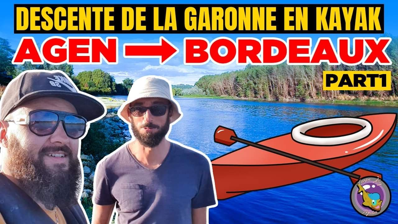 🛶 Descente de la GARONNE en KAYAK gonflable  -  AGEN - BORDEAUX  -  Kayak Trip in France 150 km 1/2