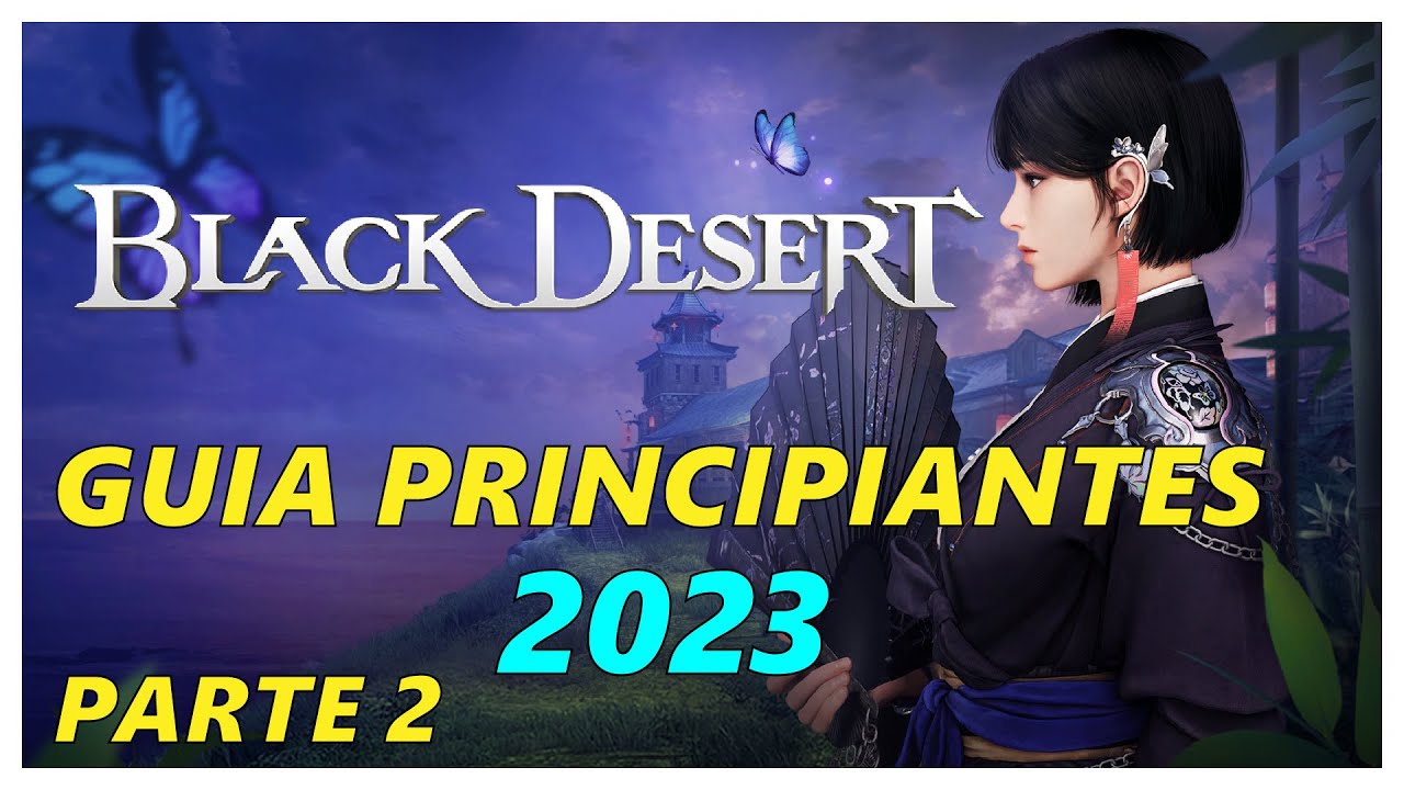 Black Desert 2023 | Guía para Principiantes | Ciudades, almacenes, mercado, caballos | Parte 2