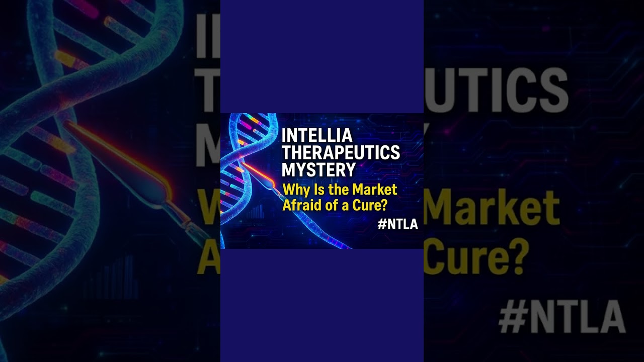 Intellia Therapeutics Mystery &ndash; Why Is the Market Afraid of a Cure? #NTLA