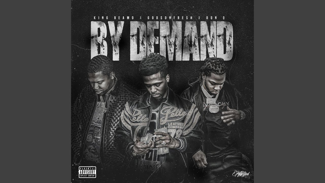 By Demand (feat. King Beamo & Don Q)