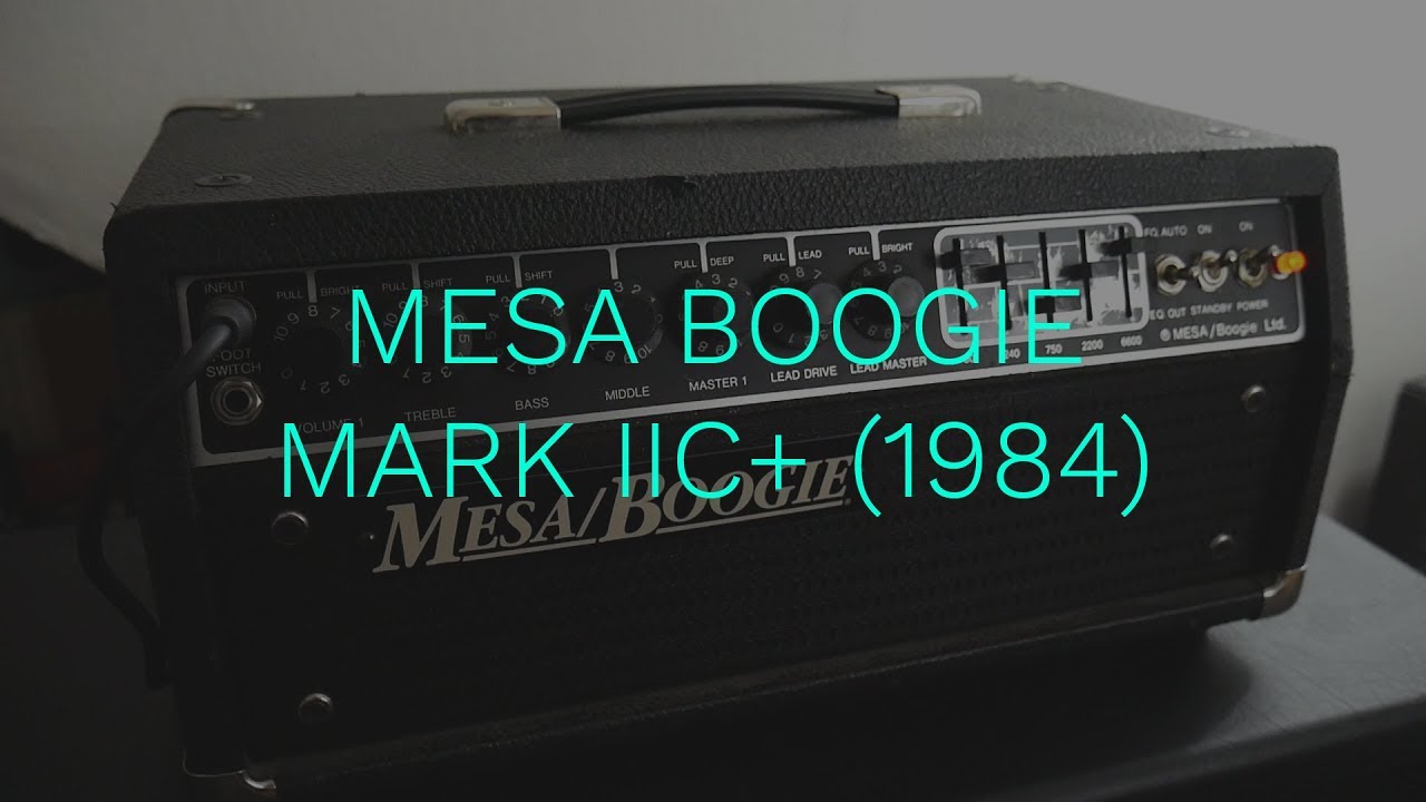 The Holy Grail of Mesa Boogie Amplifiers | 1984 Mark IIC+