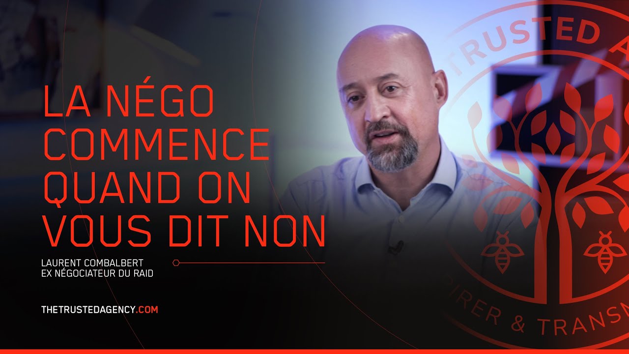 LA NEGO COMMENCE QUAND ON VOUS DIT NON ! - Laurent Combalbert | TTA