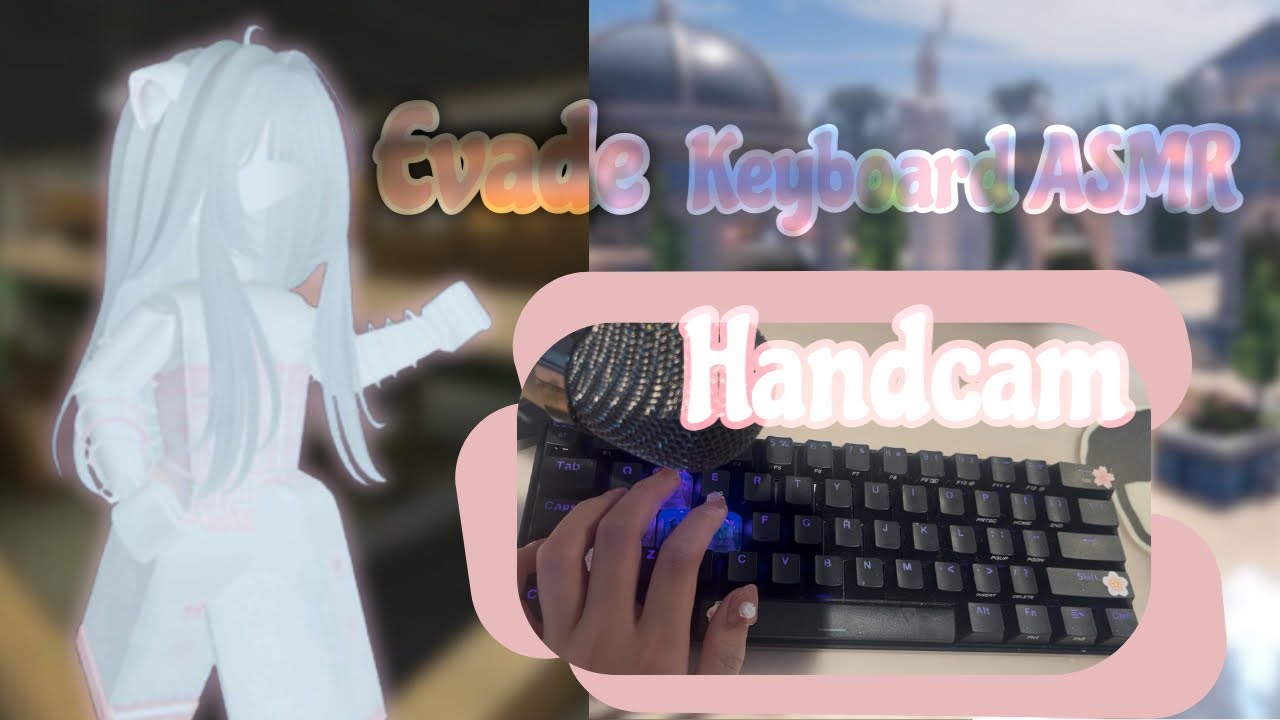 Evade Keyboard ASMR (w/ handcam!✨) CLICKS AND CREAMY SOUNDS 😴🛌💤