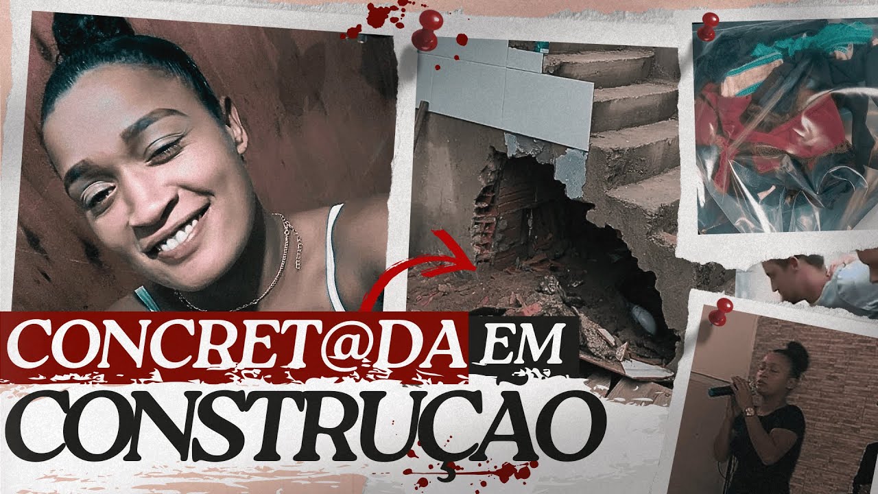 M0RT4 por PEDREIRO que USAVA CALClNHA | Caso Joice Maria da Glória