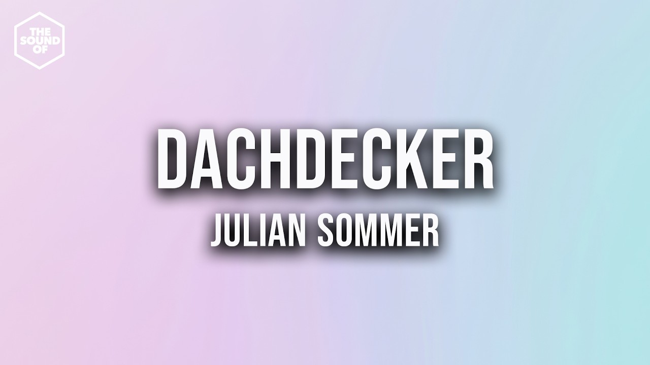 Julian Sommer - Dachdecker (Lyric Video)