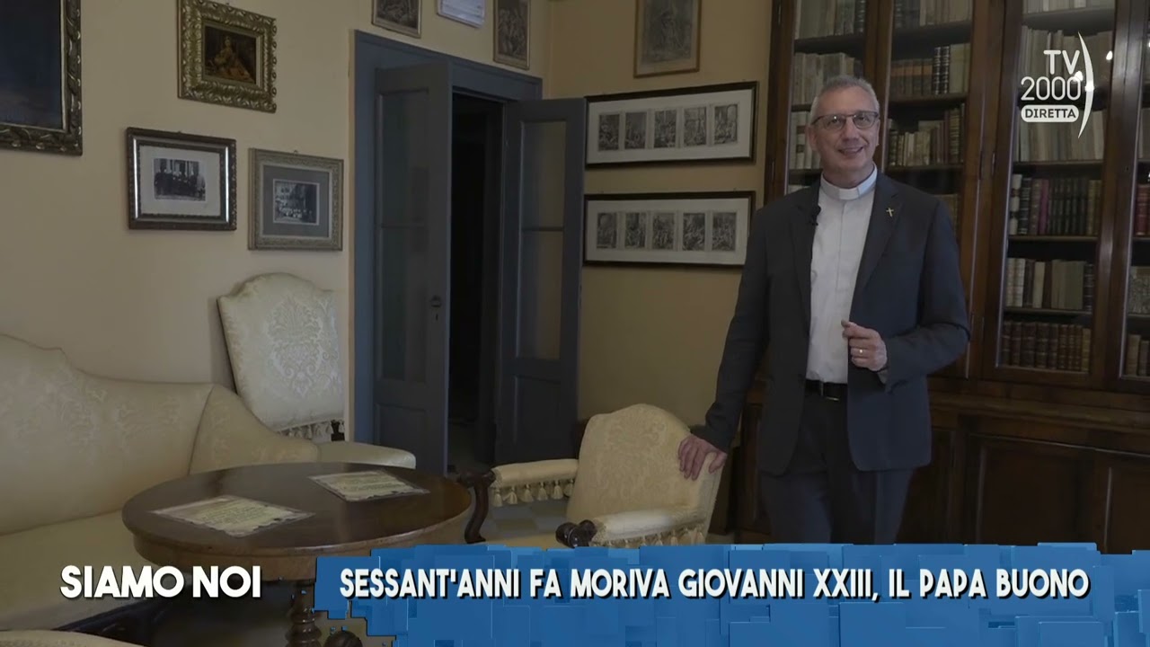Siamo Noi (Tv2000), 1 giugno 2023 - Sotto il Monte, i luoghi di Giovanni XXIII