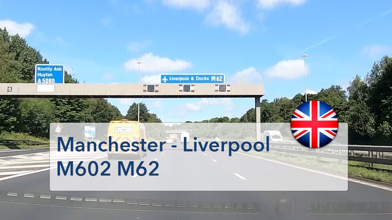 🇬🇧 Motorways M602 and M62 - Manchester to Liverpool (speed x3)