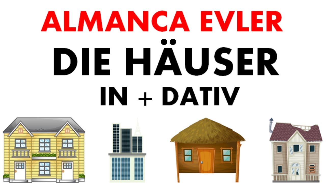 Ev çeşitleri /Dativ - 51.DERS ALMANCA|11.sınıf 1.ÜNİTE