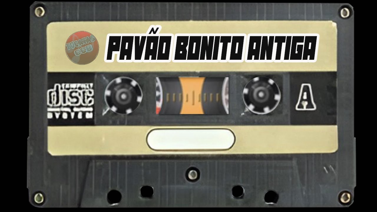 TOCATAS ANTIGAS PAV&Atilde;O BONITO CCB