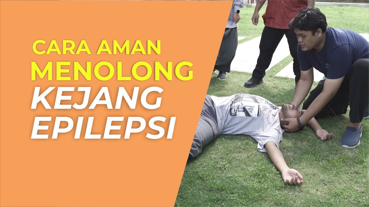 Pertolongan Pertama pada Serangan Epilepsi - First Aid