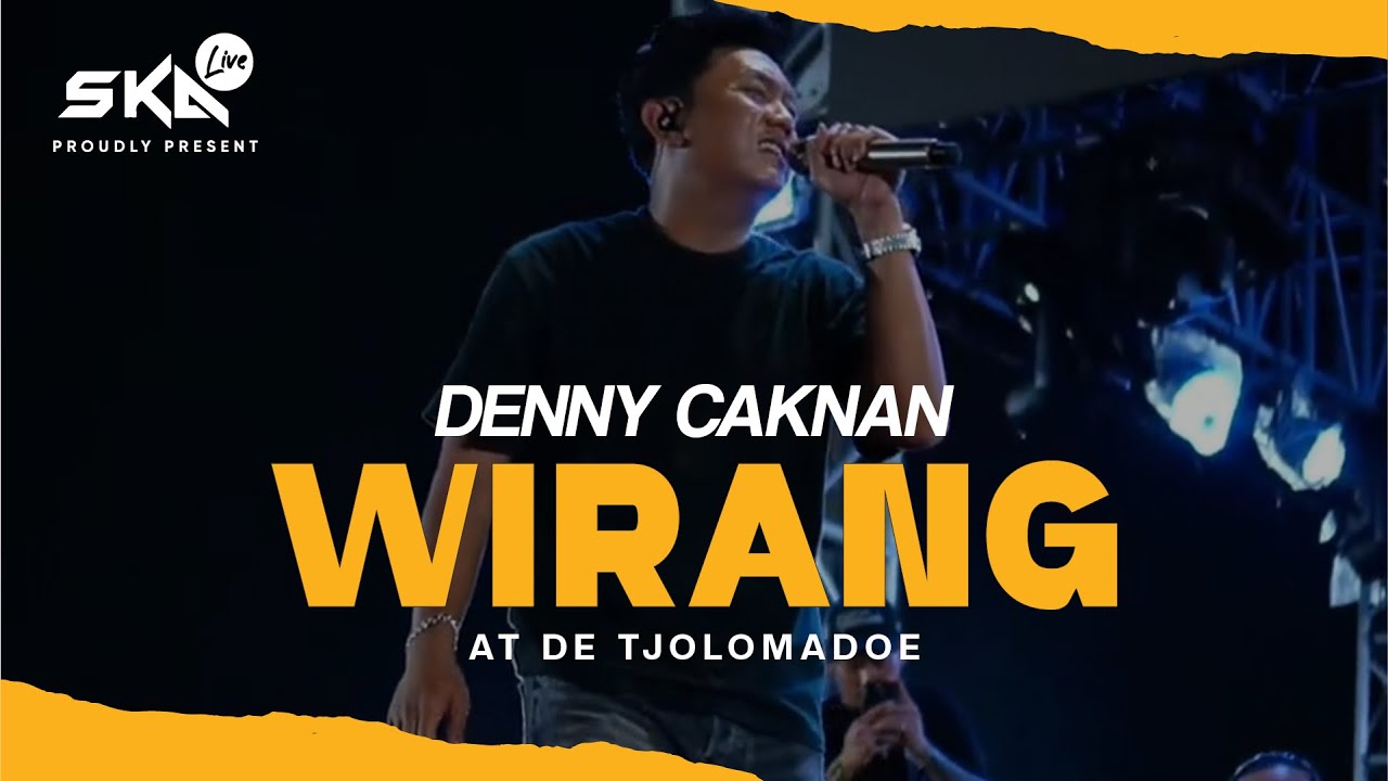 Denny Caknan - Wirang (Official SKA Live TV Music Video At De Tjolomadoe)