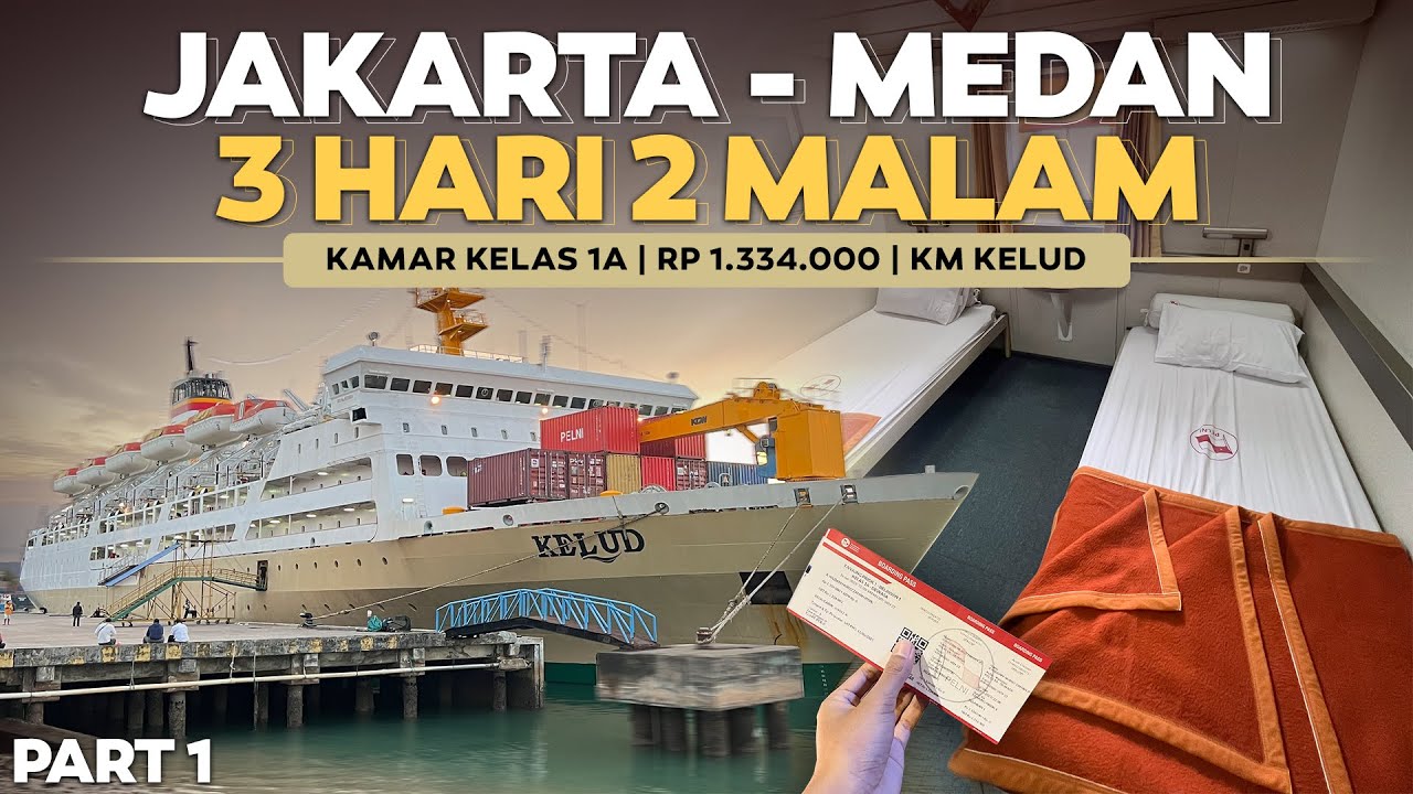 3 HARI NAIK KAPAL KELAS 1A , TIKETNYA WOW‼️Jakarta - Batam - Medan Naik Kapal Kelud Part1.