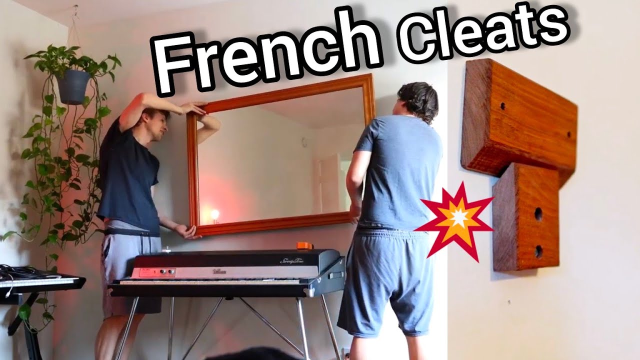 Hanging a HEAVY Mirror with FRENCH CLEATS