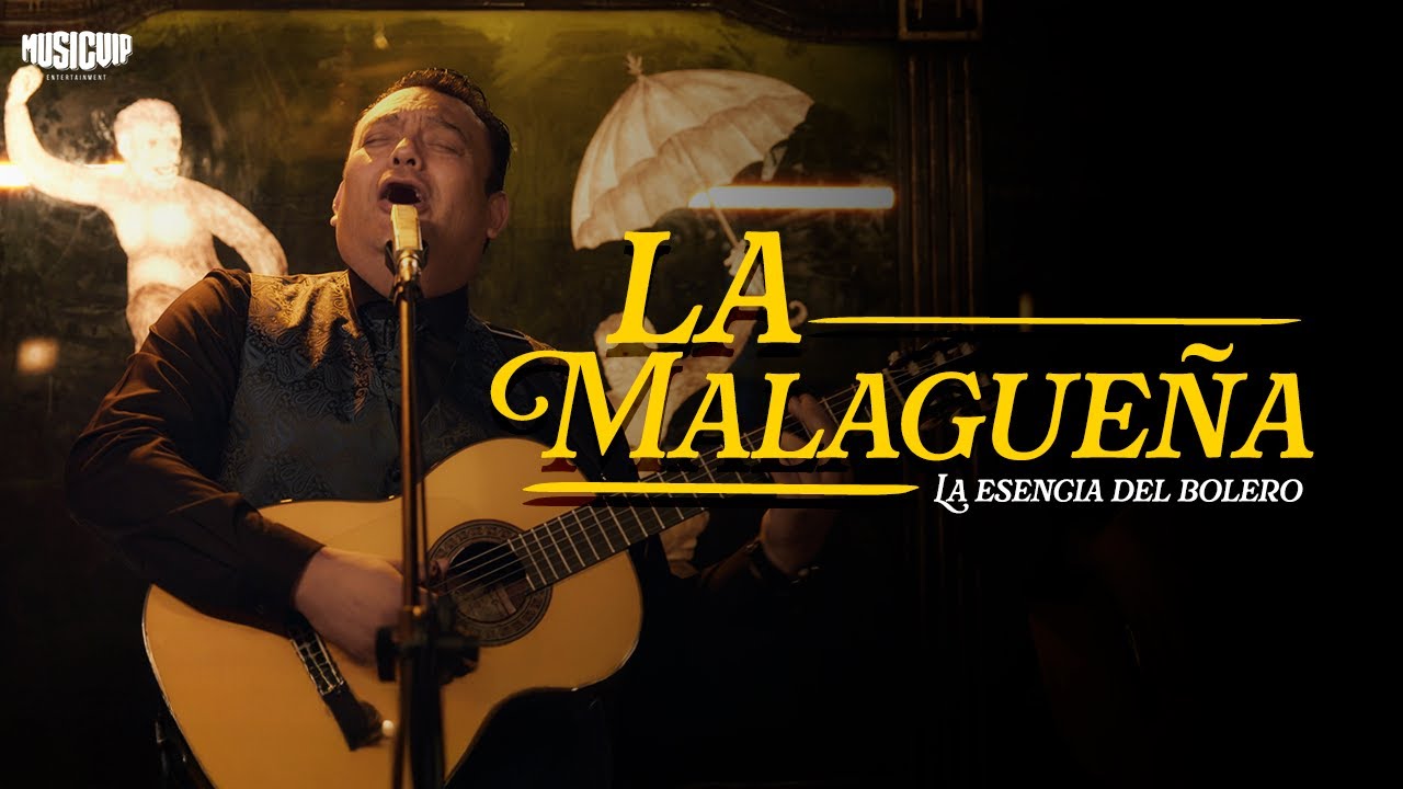La Malagueña- La esencia Del Bolero - Music Vip Sessions 2025