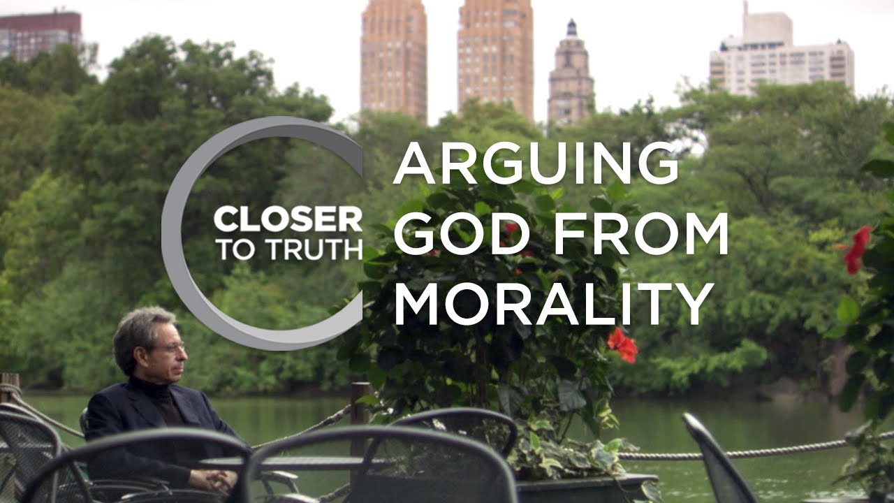 Arguing God from Morality | Episode 202 | Closer To Truth
