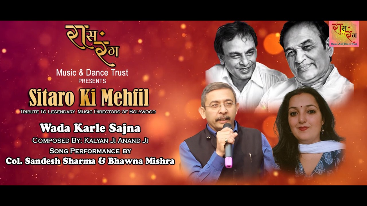 Wada Kar le Sajana | Kalyan ji & Anand ji | Performance by Col.Sandesh Sharma & Bhawna Mishra |