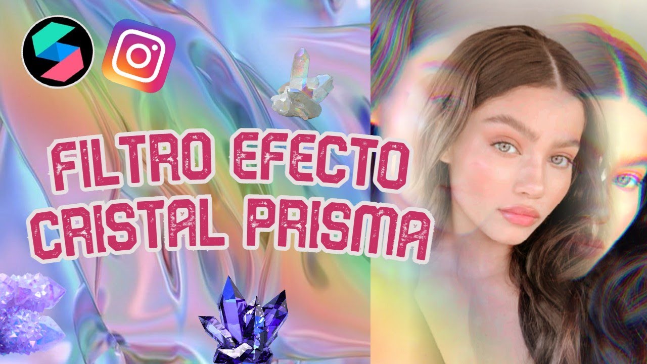 Filtro efecto CRYSTAL PRISMA | Spark Ar Tutorial