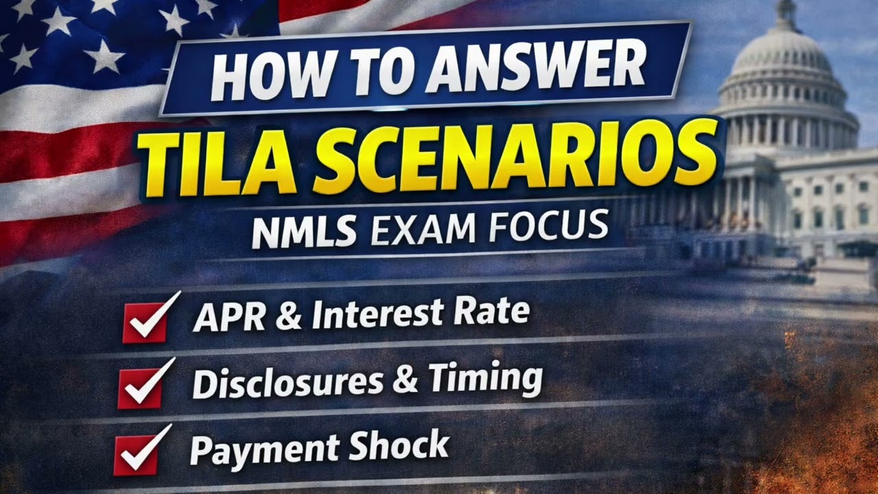 How to Answer TILA Based NMLS Scenario Questions | APR, Disclosures & Payment Shock