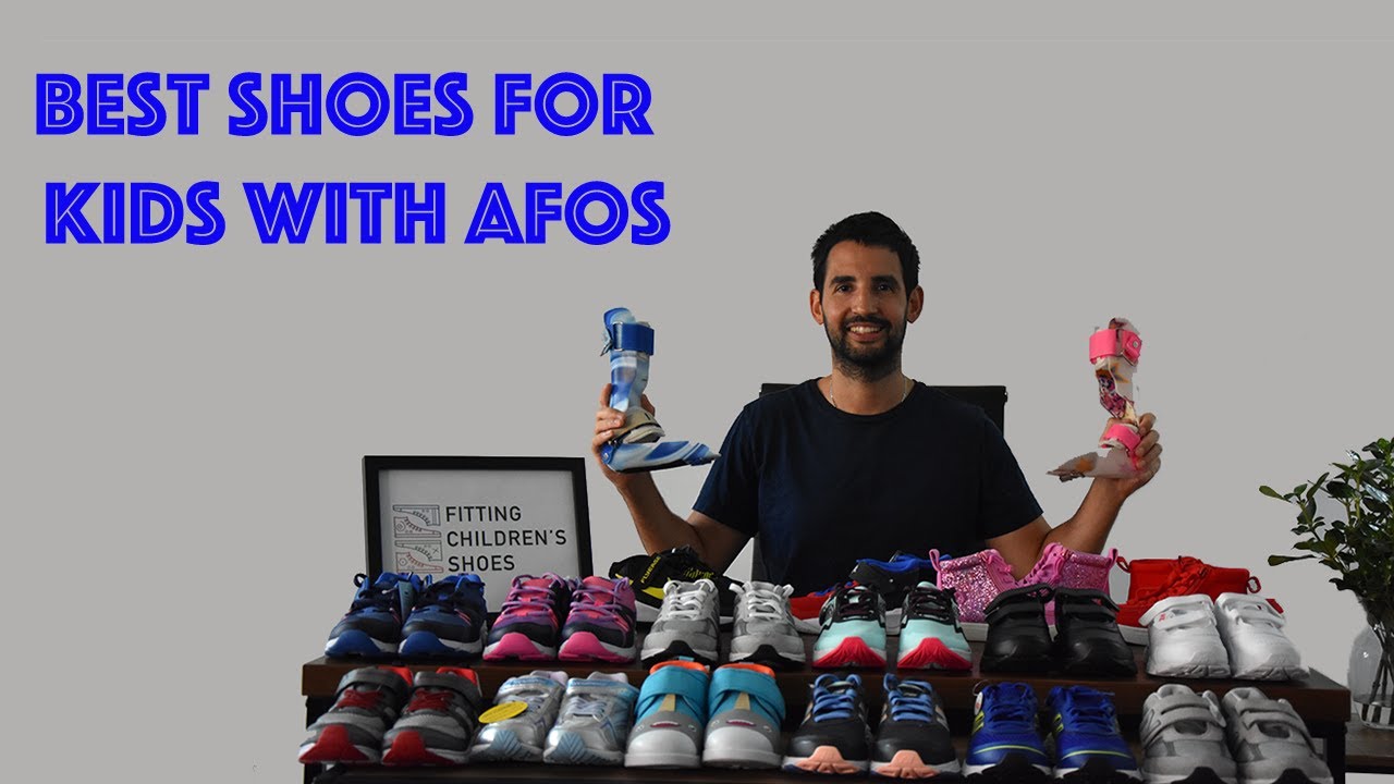 Best Shoes for Kids with AFOs - Stop Buying Bigger Shoes to Fit the AFOs