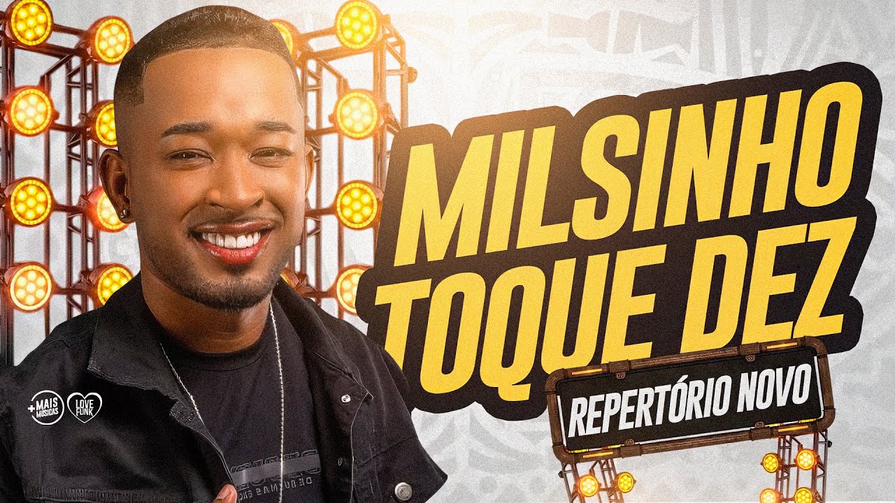 MILSINHO TOQUE DEZ 2025 - REPERTÓRIO NOVO MILSINHO TOQUE DEZ 2025