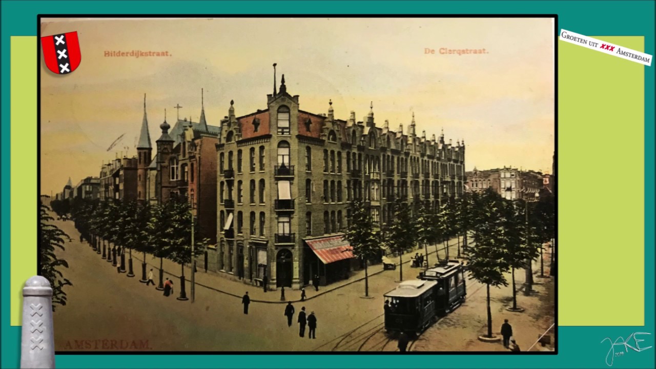 Old Pictures of Amsterdam 😊🎶🎧 Bilderdijkstraat