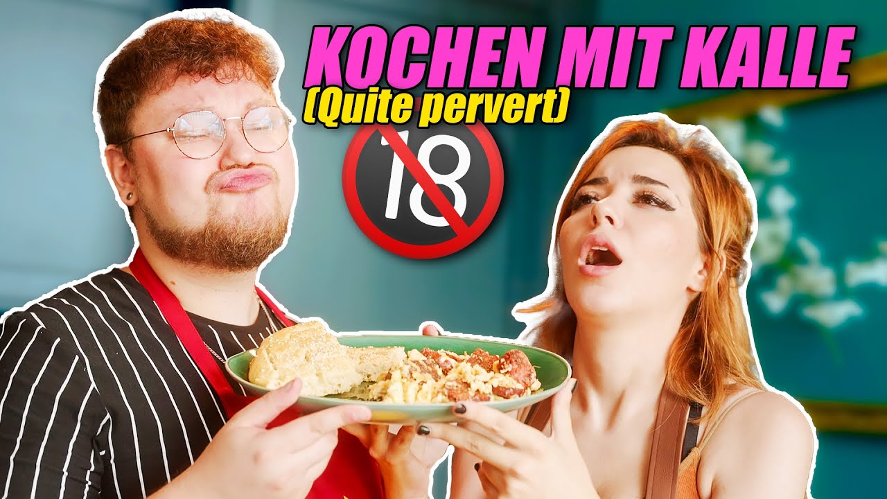 Kochen mit Kalle dem Mulden König (gone pervert) (aber ich bereue nichts)