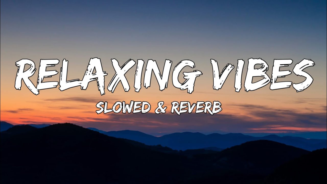 Relaxing vibes (Lyrics) || New song 2026||New English song || Best song english