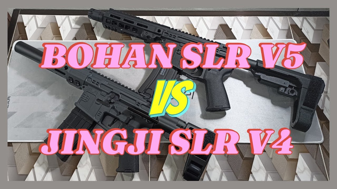 Water Gel Blaster BOHAN SLR V5 vs JINGJI SLR V4