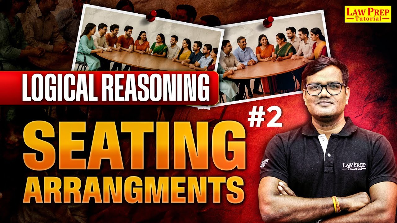 Analytical Reasoning: Seating Arrangement | #2 | Analytical Reasoning for CLAT | CLAT 2026