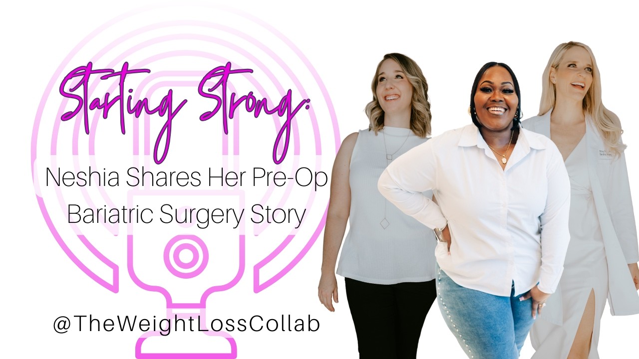 Starting Strong: Neshia Shares Her Pre-Op Bariatric Surgery Story