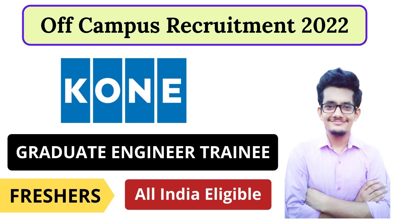 KONE Recruitment 2022 | Graduate Engineer Trainee | Fresher Jobs | MNC Jobs 2022 | Latest Job Update