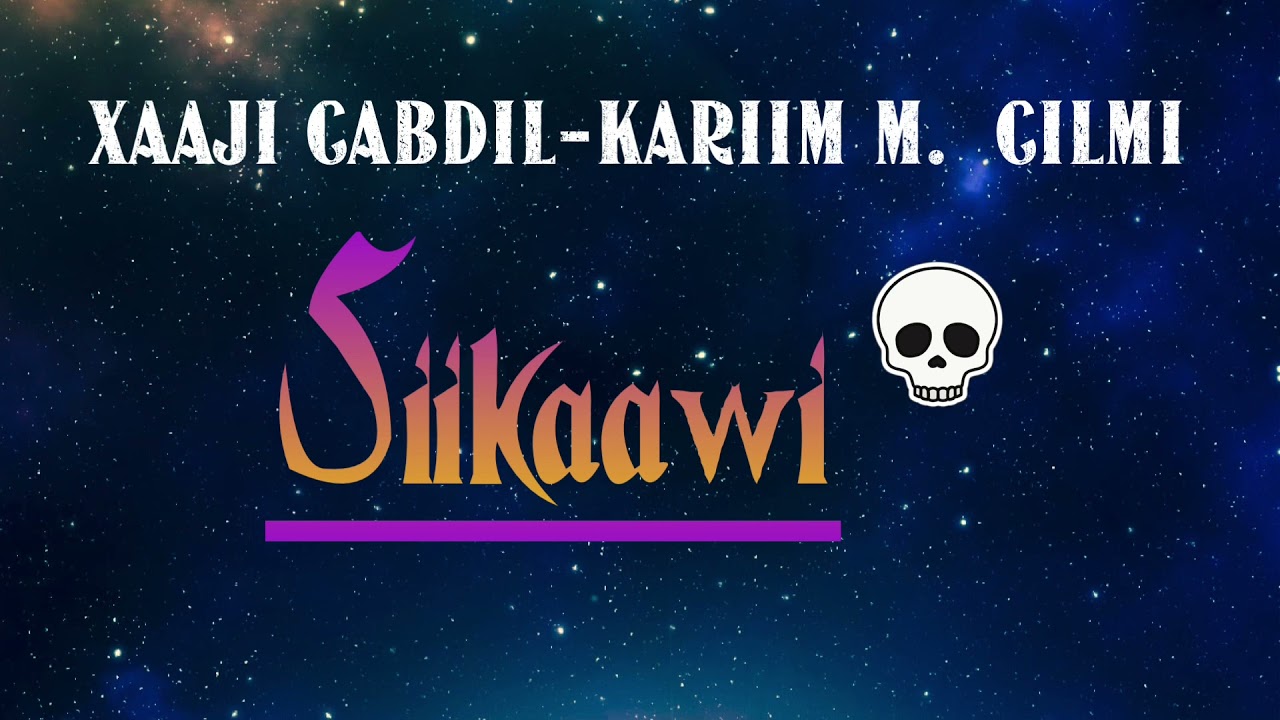 Xaaji Cabdi-Kariim Maxammuud Cilmi (Cabdi Baraar): Siikaawi( Gabay qabiil)