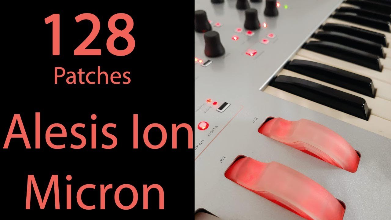 128 Free Patches for the Alesis Ion / Micron