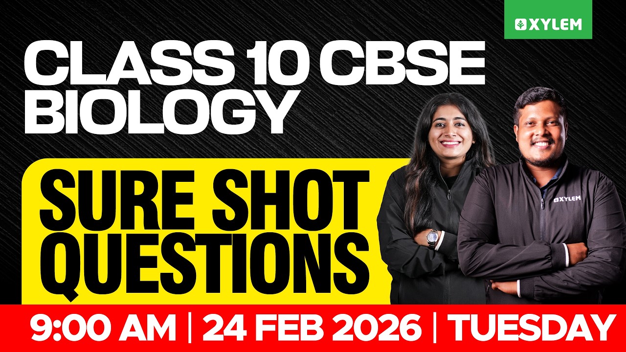 Class 10 CBSE  Biology: Sure Shot Questions | Xylem Class 10 CBSE