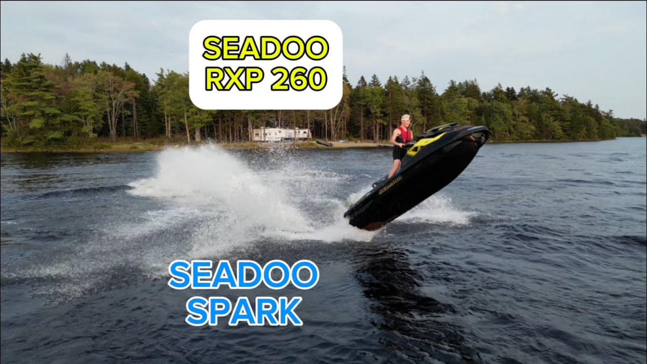 RXP-X 260 and Seadoo Spark