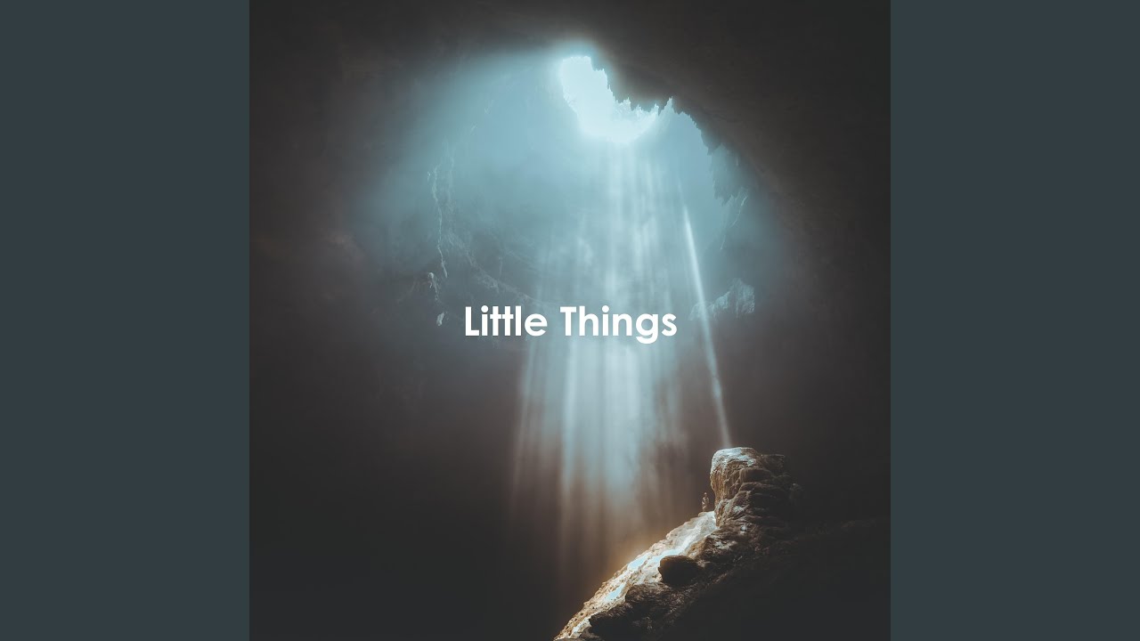 Little Things
