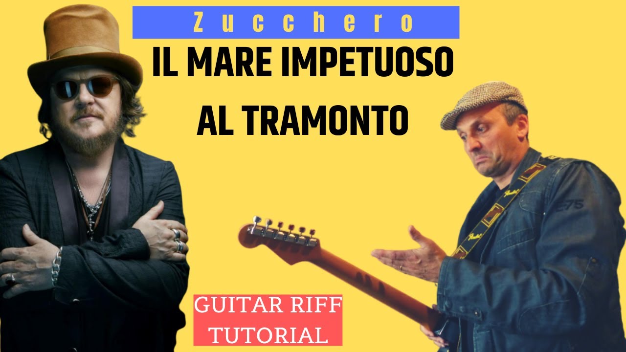 Il mare impetuoso al tramonto (Zucchero Fornaciari) CHITARRA TUTORIAL