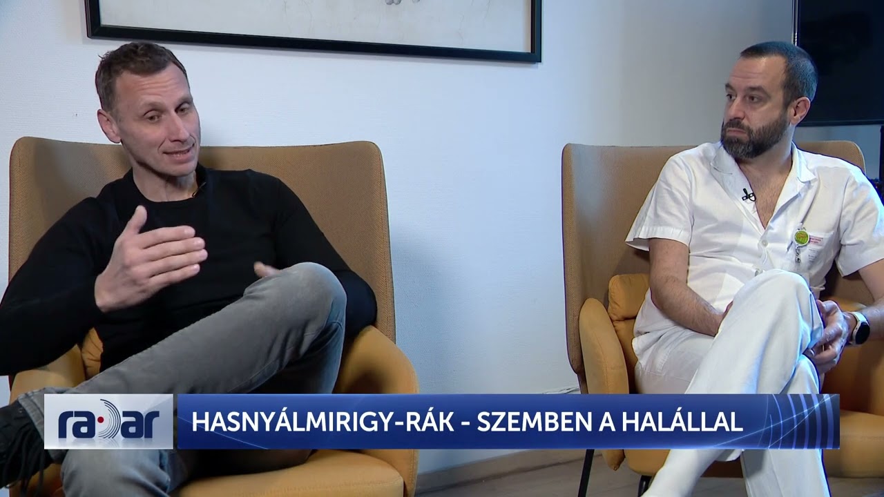 Radar - Hasnyálmirigy-rák - szemben a halállal - HÍR TV