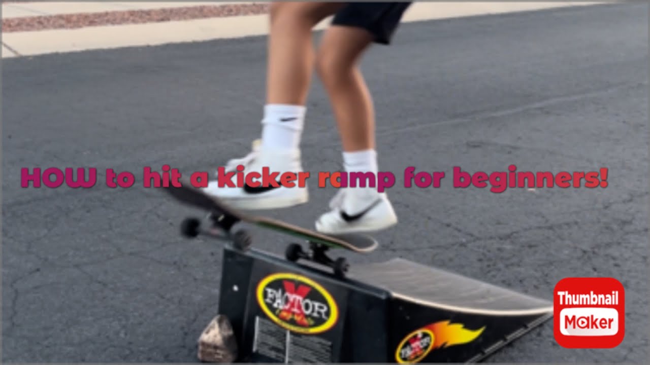 How to skate a KICKER RAMP