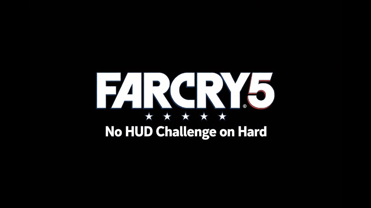 No HUD on Hard - Far Cry 5 Challenge Part 12