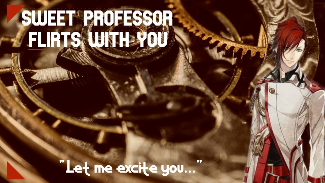 [ASMR] Sweet Professor Flirts With You