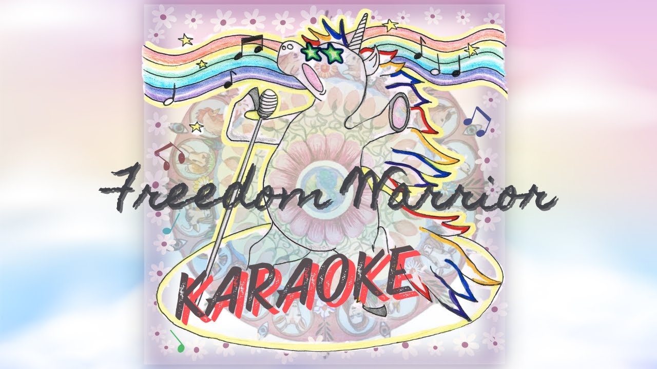 Freedom Warrior Karaoke!