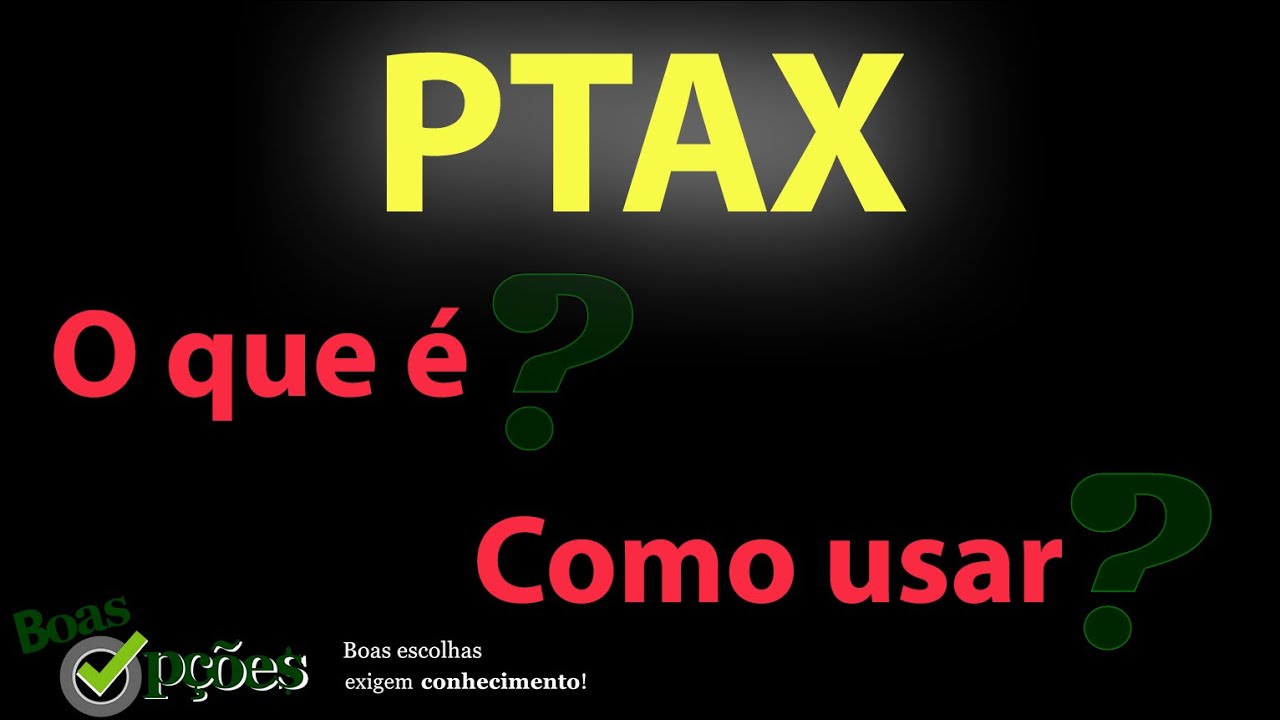 PTAX - DAYTRADE NO D&Oacute;LAR - O QUE &Eacute;? COMO USAR?