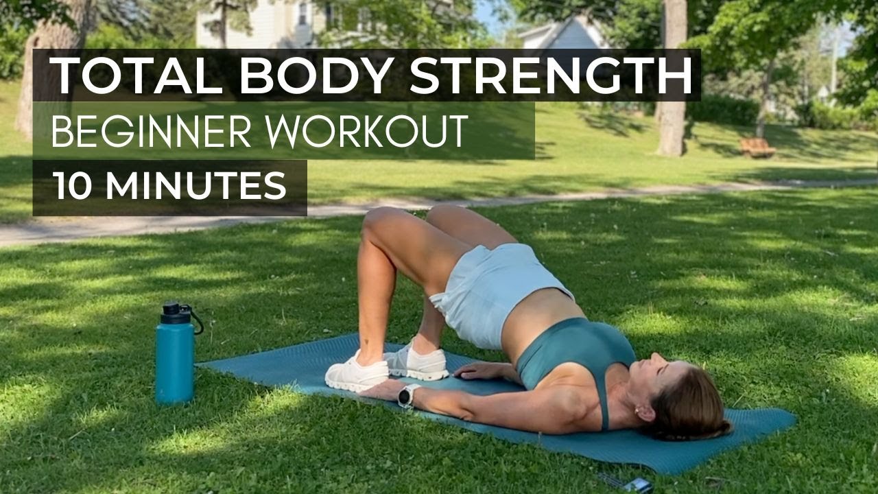 TOTAL BODYWEIGHT STRENGTH FOR BEGINNERS (10 MINUTE WORKOUT) - NO EQUIPMENT NECESSARY