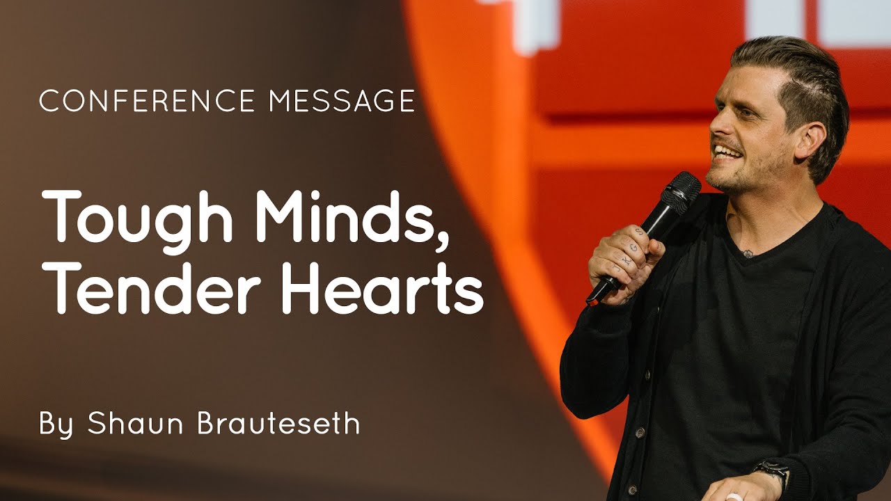 05 Tough Minds, Tender Hearts | Shaun Brauteseth | Conference in the Isle of Man 2025