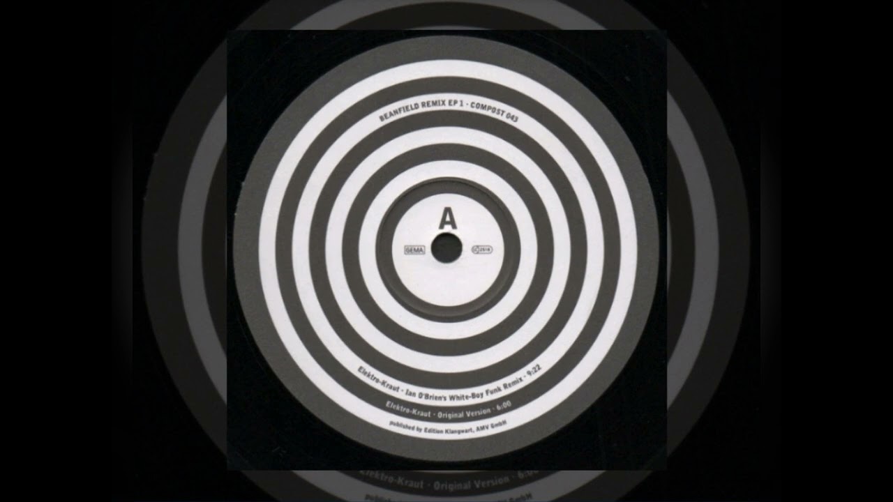 Beanfield ☆Elektro Kraut☆ Ian O'Brien's White - Boy Funk Remix,  Remix EP 1, Compost Records 1997