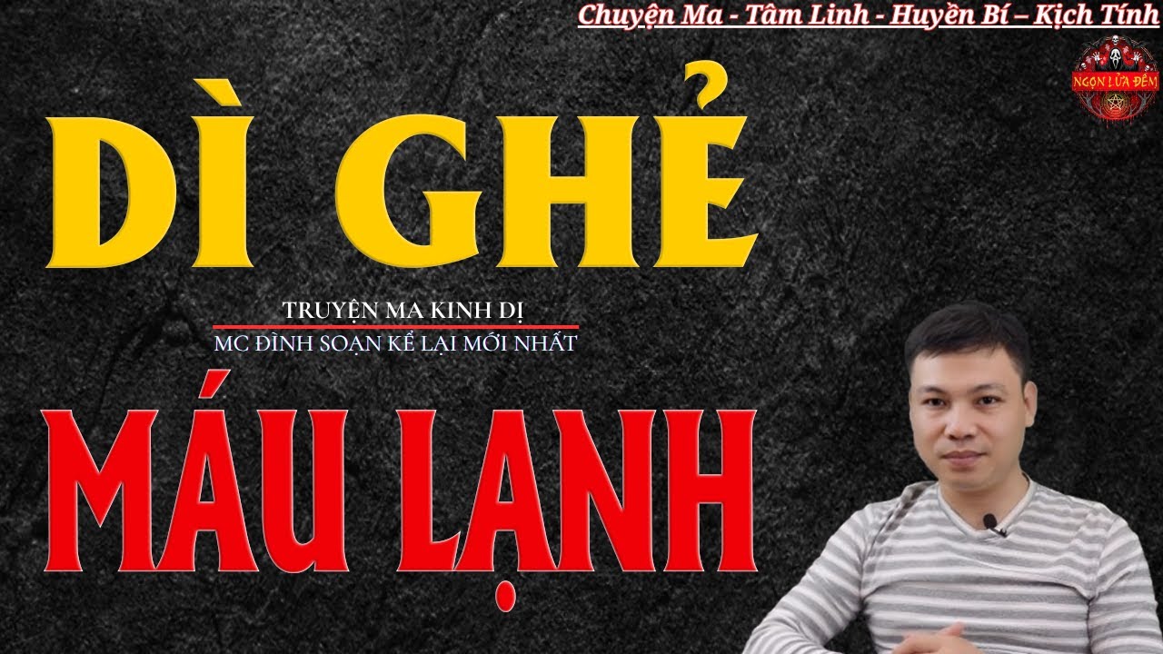 Truyện Ma Đình Soạn - DÌ GHẺ MÁU LẠNH | Nhẫn Tâm Giết Chết Con Chồng - Chuyện Ma Kinh Dị
