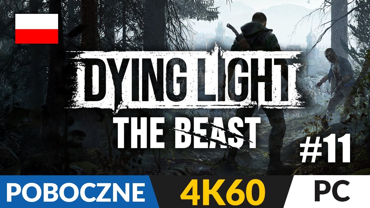 Dying Light: The Beast PL #11 🌗 Głośna zabawa (poboczna) | Gameplay po polsku 4K