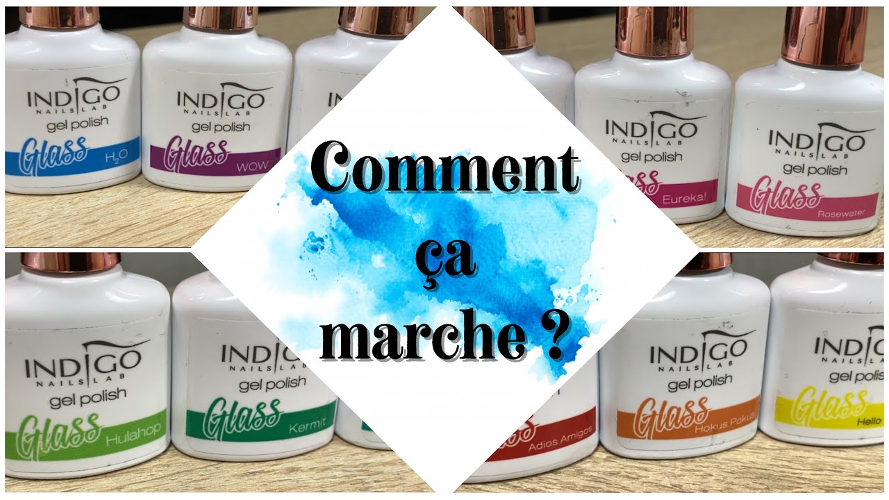 Les gels GLASS de chez INDIGO - Comment ça marche ? #1
