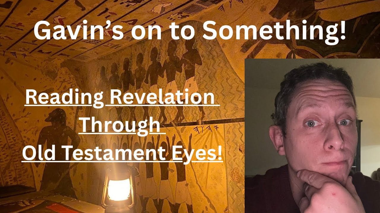 A Reflection on Gavin Ortland’s Revelation Video! Old Testament Patterns in Revelation